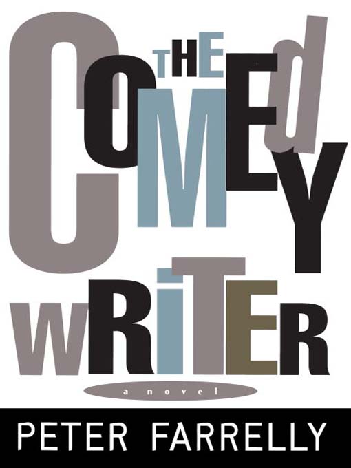 Title details for The Comedy Writer by Peter Farrelly - Available